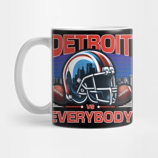 Detroit Vs Everybody Mug
